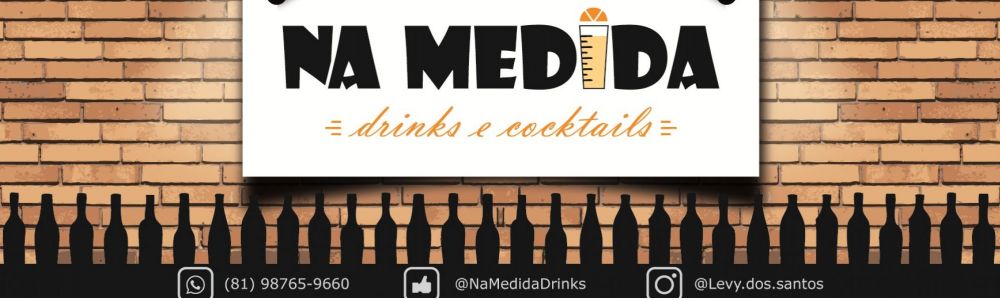 Na Medida - drinks e cocktails