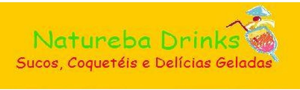Natureba Drinks - Sucos, Coquetéis e Delícias Geladas