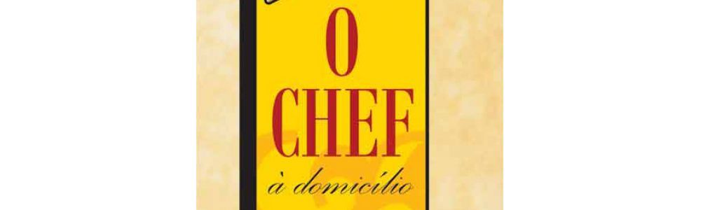 ?O Chef À Domicílio?