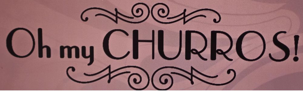 Oh my Churros!