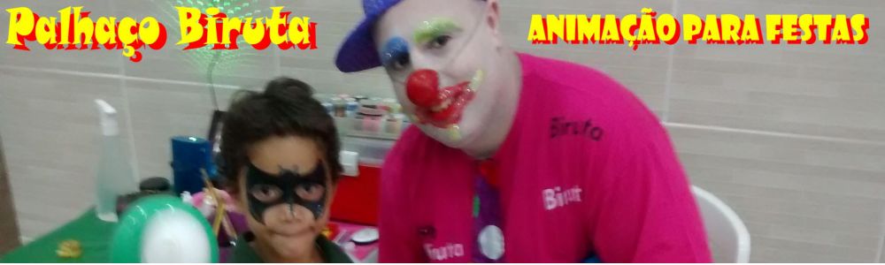 Palhaço Biruta Animação para Festas