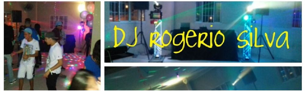 DJ em Guarulhos Rogerio Silva