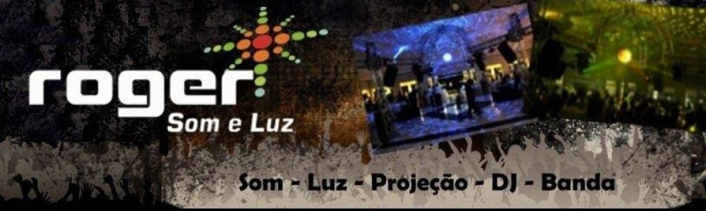Roger Som E Luz