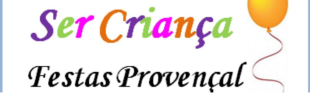 Ser Criança Festas Provençal