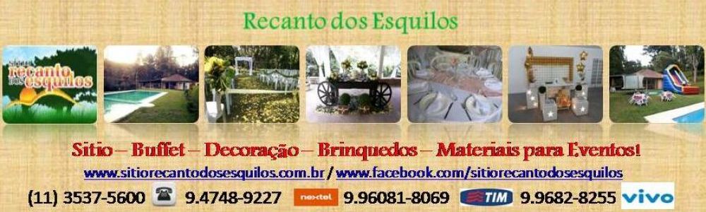 Sítio - Buffet e Serviços - Recanto dos Esquilos!