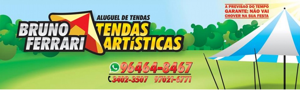 Bruno Ferrari Tendas Artísticas