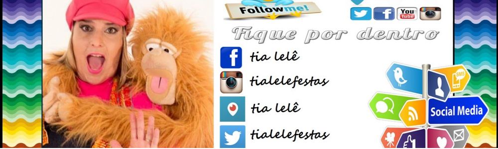 Caravana da Alegria Festas e Eventos / Tia Lelê