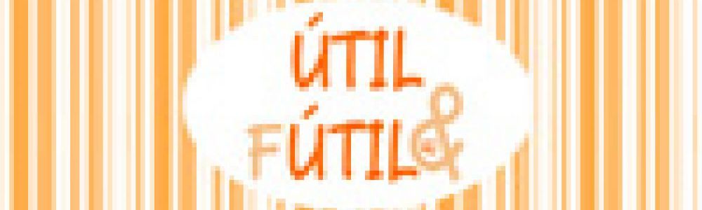 Útil e Fútil RJ