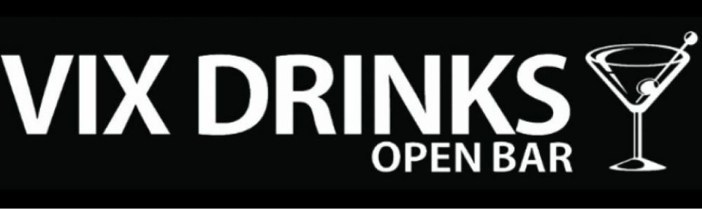 Vix drinks open bar