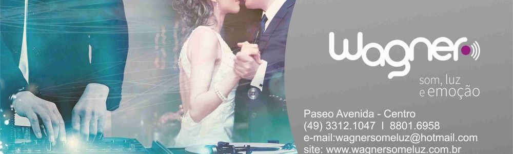 Wagner Eventos - Som, Luz e Imagem - Chapecó-SC